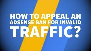 How to appeal an AdSense ban for invalid traffic