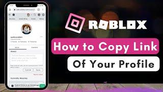 How to Copy the Link of Your Roblox Profile