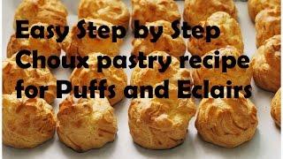 French Choux Pastry Recipe for Puffs and Eclairs