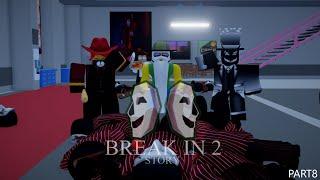 Roblox Break in 2 Story Animation Par8