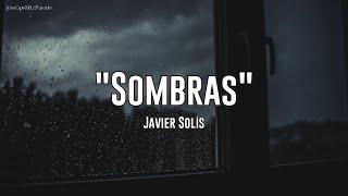 Javier Solís - Sombras (Letra)