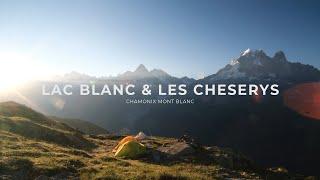 LAC BLANC and LES CHESERYS hike - the best view on Mont Blanc
