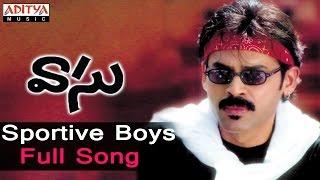 Sportive Boys Full Song  ll Vaasu Songs ll Venkatesh, Bhoomika