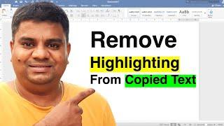 How To Remove Highlighting In Word - From Copied Text