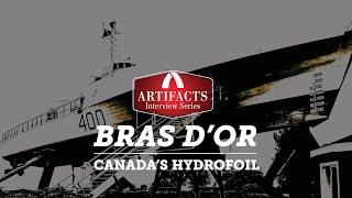 Canada’s Hydrofoil | Artifacts Interview Series