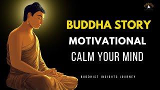 Buddha Story Motivational And Calm Your Mind