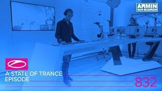 A State of Trance Episode 832 (#ASOT832)