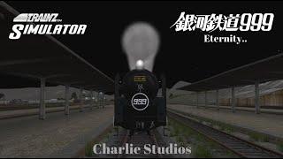 Trainz: The Galaxy Express 999 - Eternity.. (Ft. The Ghost Train from GR S1 Episode 4)