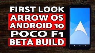 Poco F1 Arrow OS Android 10 Features | Arrow OS Android 10 Beta Features