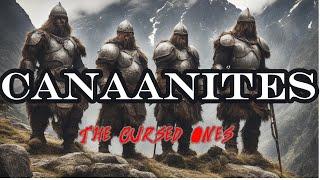 Canaanites The Cursed Ones