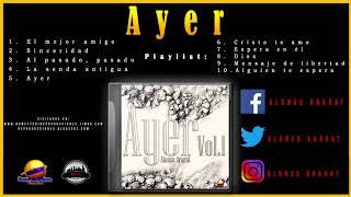 Álbum: Ayer Vol.1 - Home Studios Producciones©2018