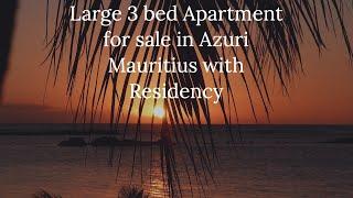 Large 3 Bed Apartment for sale in Azuri Mauritius with Residency   HD