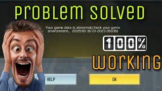 Problem solved your game data is abnormal check your game environment 100% working 2023