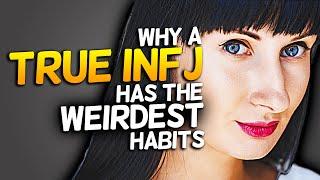 Why A True INFJ Has The Weirdest Habits