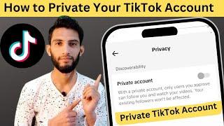 How to Private TikTok Account 2023 | TikTok Account Ko Private Kaise Kare
