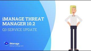 Q3 2021 Update for iManage Threat Manager