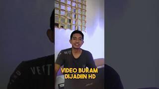 Cara Mengubah Video Buram menjadi HD 4k!! #shorts