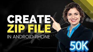 Create Zip File | How to Create a Zip File on Android Phone