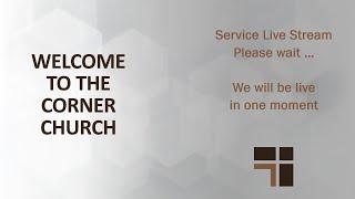 Corner Church Live Stream