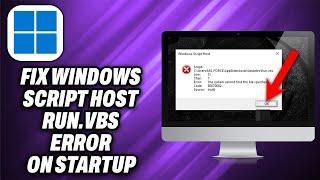 How To Fix Windows Script Host run vbs Error on Startup (2025) - Quick Help