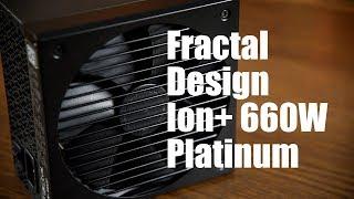 Fractal Design Ion+ 660W Platinum - perfection?