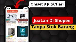 Cara Jualan Di Shopee Tanpa Stok Barang | Dropshipper Di Shopee