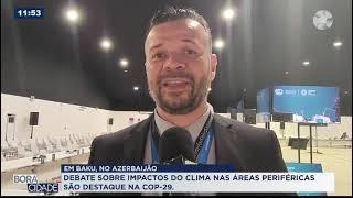 Impacto do clima nas áreas periféricas é destaque na COP 29