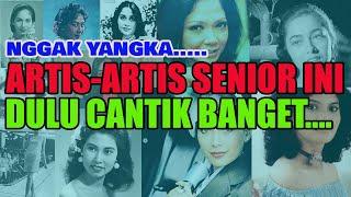 Artis Senior ini, Ternyata Dulu Cantiknya Kebangetan