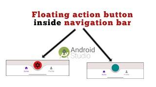 Floating action button inside navigation bar in Android | java