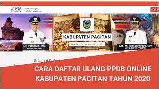 CARA DAFTAR ULANG SECARA PPDB ONLINE PACITAN 2020