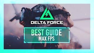 BEST Optimization Guide | Delta Force: Black Hawk Down | Max FPS | Best Settings