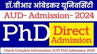 New Update II BR Ambedkar University PhD Admission 2024 | Through UGC NET Score @universitynewsindia