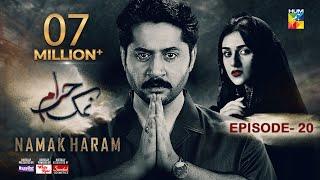 Namak Haram Episode 20 [CC] 15 March 24 - Sponsored By Happilac Paint, White Rose, Sandal Cosmetics