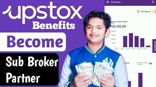 Upstox Partner Program Benefits - Upstox Sub Broker kaise Bane : How To Become Sub Broker In Upstox
