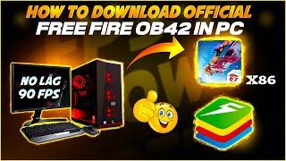 FREE FIRE X86 OB42 APK DOWNLOAD KAISE KAREN II HOW TO DOWNLOAD / UPDATE NORMAL FREE FIRE PC OB42