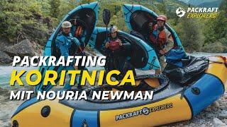 Packrafting Koritnica – With Nouria Newman &  brandnew WW-Packraft "Valkyrie" by Alpacka Raft