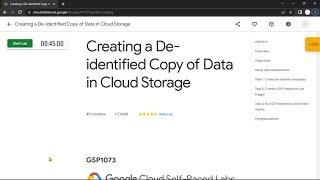 Creating a De-identified Copy of Data in Cloud Storage | GSP1073 | Solution