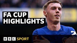 Stunning late Chelsea goals seal FA Cup win over Leicester | Highlights | BBC Sport