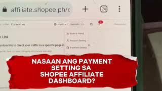 PAYMENT SETTING SHOPEE AFFILIATE DASHBOARD | mae can