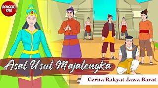 ASAL USUL MAJALENGKA ~ Cerita Rakyat Jawa Barat | Dongeng Kita