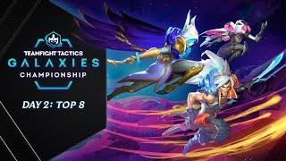 TFT Galaxies Championship - Top 8 (Game 2)