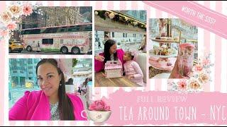 Tea Around Town - New York City - FULL Review