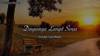 PUISI CINTA - DINGINNYA LANGIT SENJA | Puisi Muh Yusuf Alfiyanto