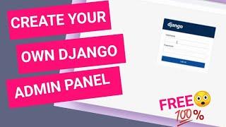 Build Your Own Django Admin Panel || Fully Customizable