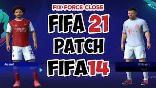 HOW TO UPDATE FIFA 14 INTO FIFA 21 LATEST PATCH ON PC | FIX FORCE CLOSE