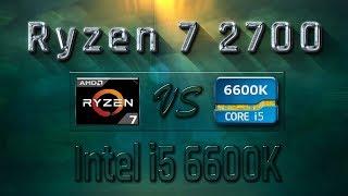 Ryzen 7 2700 vs i5 6600K Benchmarks | Gaming Tests Review & Comparison
