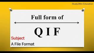 QIF ka full form l Full form of QIF in English l Subject   Quicken Interchange Format