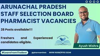 Arunachal Pradesh Pharmacist Job Update|| AP Staff Selection Board recruitment||