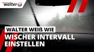 So stellst Du deinen Regensensor ein | Scheibenwischer einstellen | Walter weiß wie