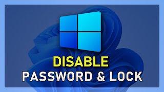 Windows 11 - How To Disable Login Password & Lock Screen